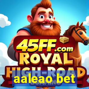 aaleao bet